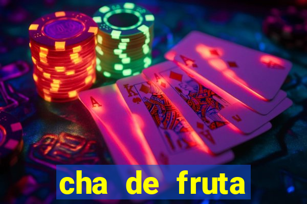 cha de fruta estrela stardew valley id stardew valley